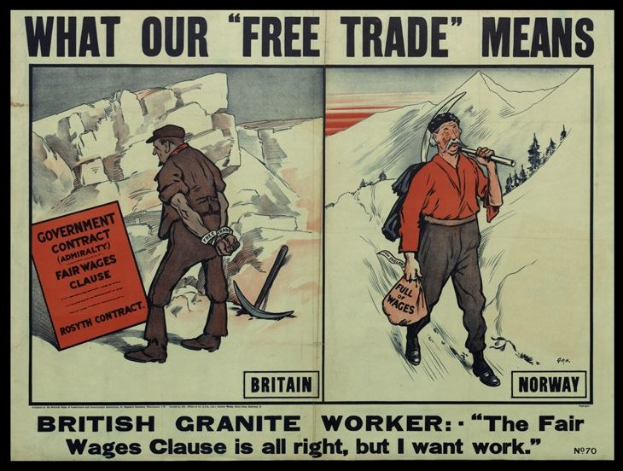 Plakat mit einem britischen Granitarbeiter vor einer Berg- und Baumkulisse, mit der Aufschrift "Was unser freier Handel bedeutet - Britischer Granitarbeiter - Die faire Lohnklausel ist in Ordnung, aber ich will Arbeit."