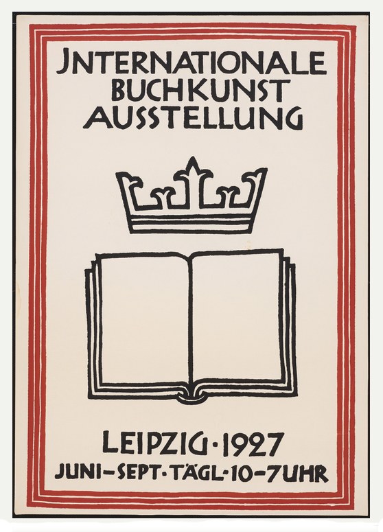 Plakat für die 1927er Internationale Buchkunstausstellung Leipzig mit einem aufgeschlagenen Buch und einer goldenen Krone darauf.