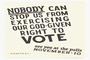 Plakat mit fettem schwarzem Text auf einem weißen Hintergrund, der von einem schmalen schwarzen Rand eingerahmt wird und "Niemand kann uns daran hindern, unser von Gott gegebenes Recht auf Wahl auszuüben."